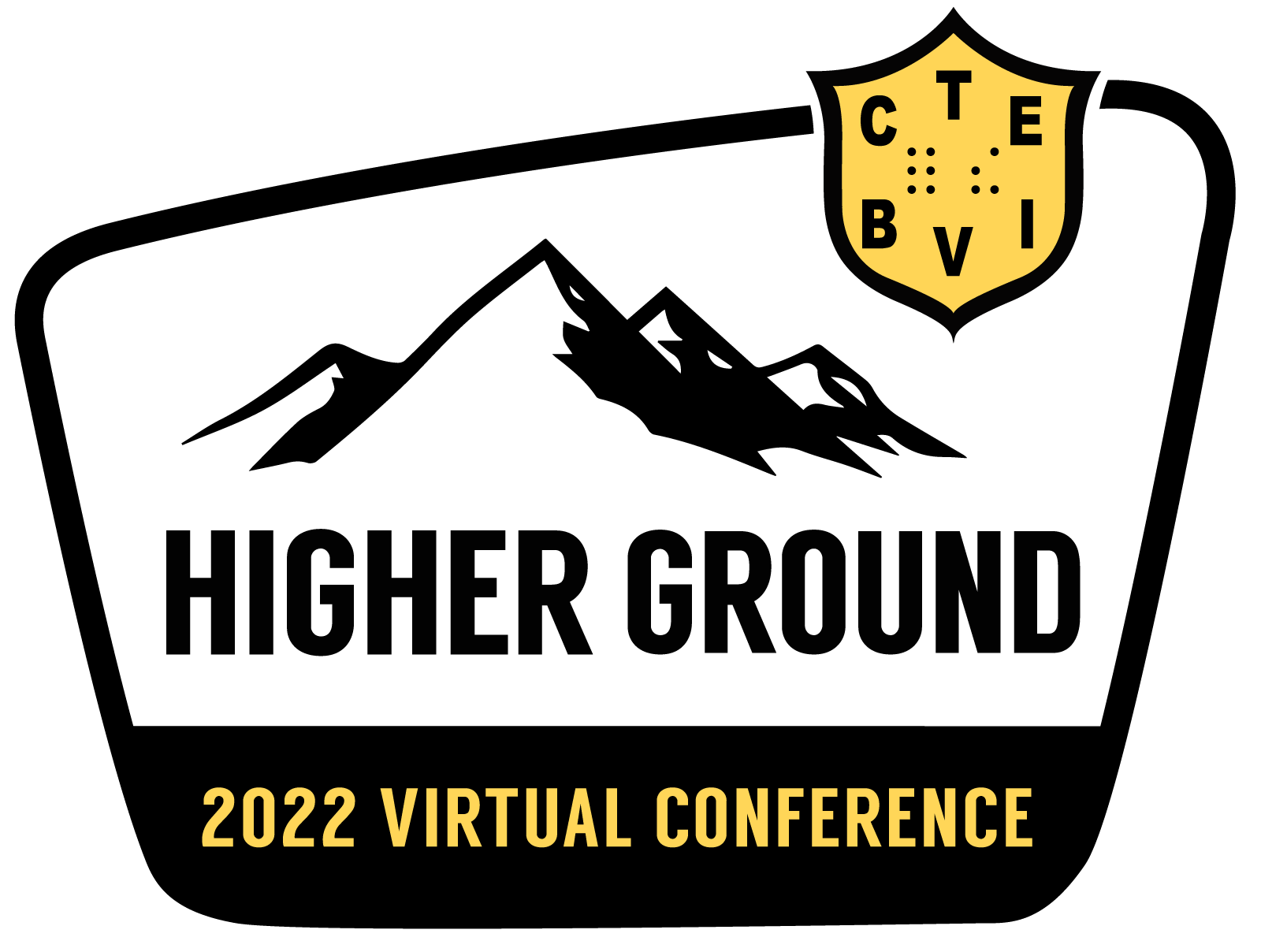 The CTEBVI Higher Ground 2022 Virtual Conference logo. An illustration of a mountain range with the words Higher Ground, and the CTEBVI shield in the upper right corner.